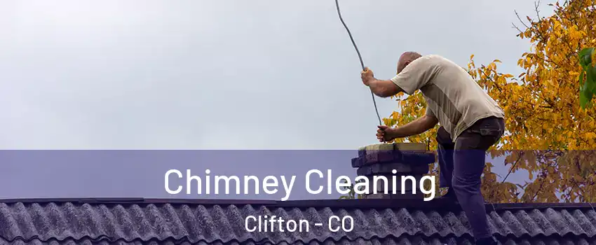  Chimney Cleaning Clifton - CO