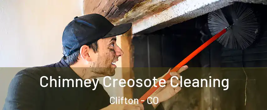  Chimney Creosote Cleaning Clifton - CO