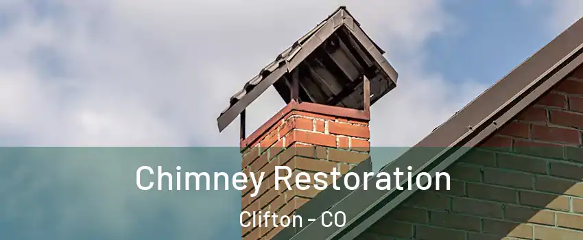 Chimney Restoration Clifton - CO