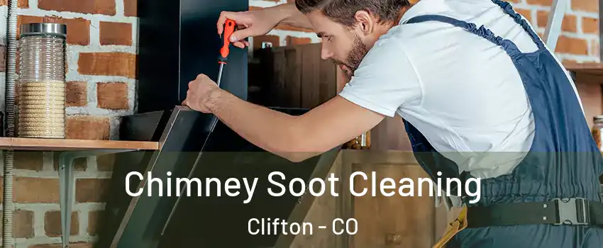  Chimney Soot Cleaning Clifton - CO