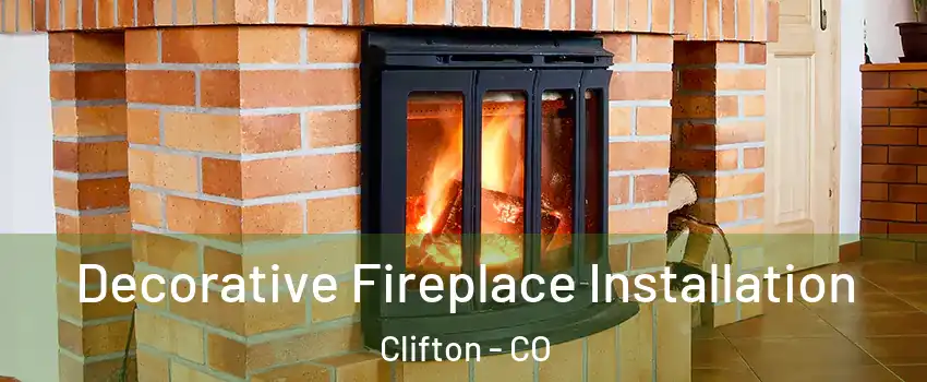  Decorative Fireplace Installation Clifton - CO