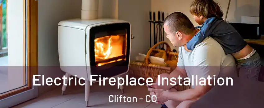  Electric Fireplace Installation Clifton - CO