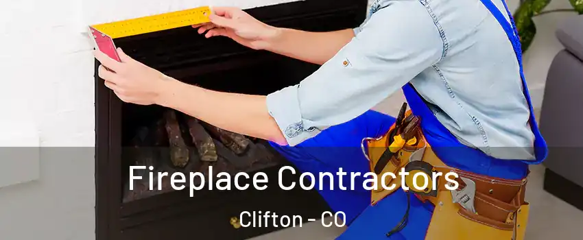  Fireplace Contractors Clifton - CO