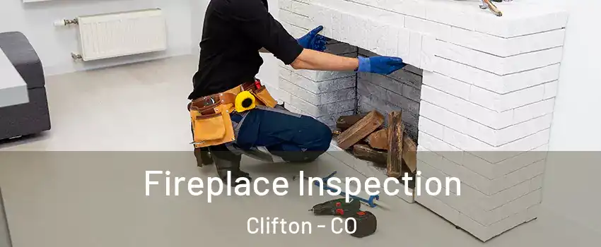  Fireplace Inspection Clifton - CO