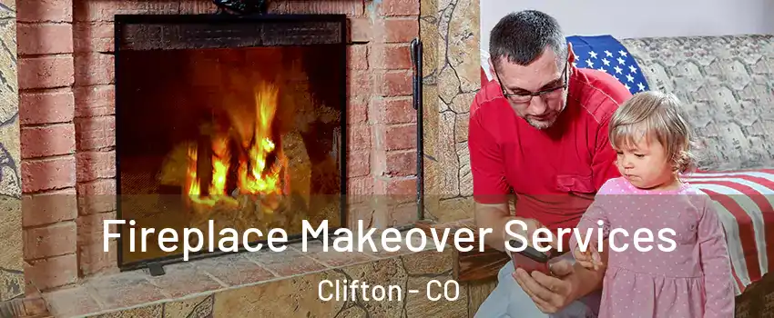  Fireplace Makeover Services Clifton - CO