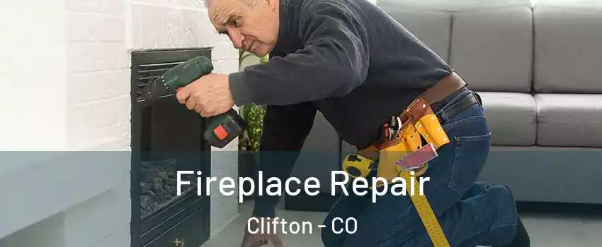  Fireplace Repair Clifton - CO