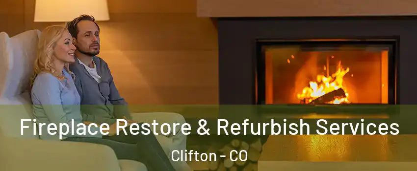  Fireplace Restore & Refurbish Services Clifton - CO