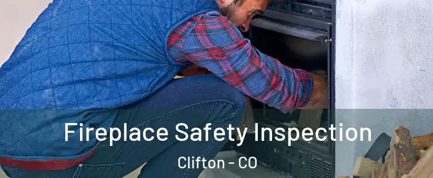  Fireplace Safety Inspection Clifton - CO
