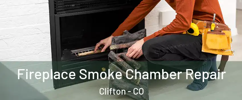  Fireplace Smoke Chamber Repair Clifton - CO