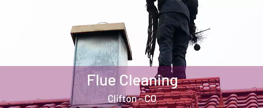  Flue Cleaning Clifton - CO