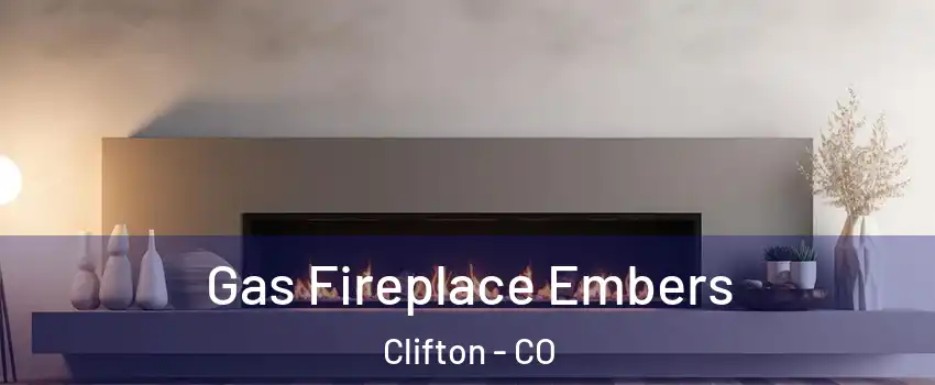  Gas Fireplace Embers Clifton - CO
