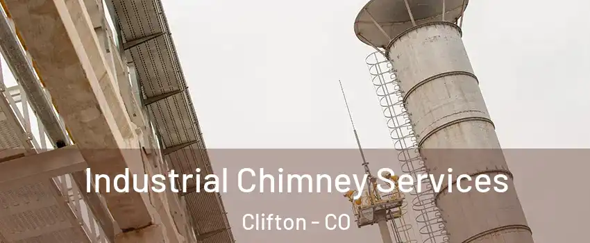 Industrial Chimney Services Clifton - CO