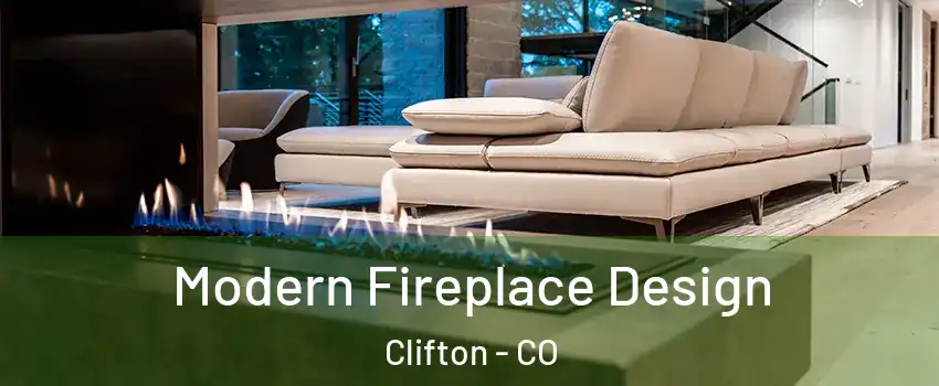  Modern Fireplace Design Clifton - CO