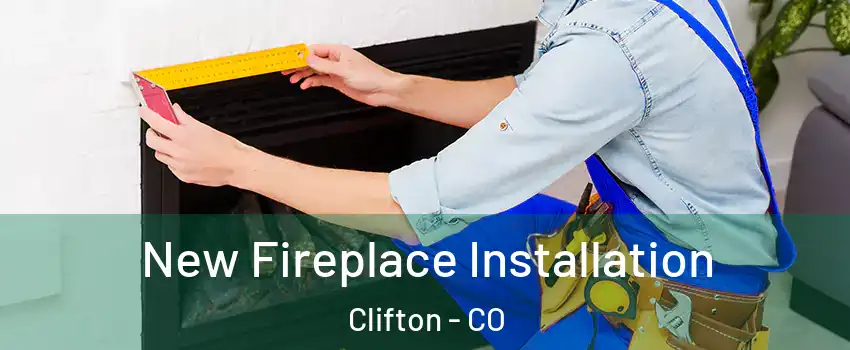  New Fireplace Installation Clifton - CO