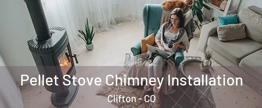  Pellet Stove Chimney Installation Clifton - CO