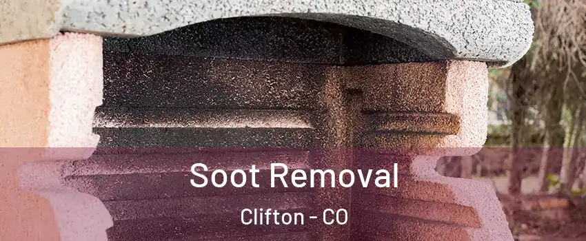  Soot Removal Clifton - CO