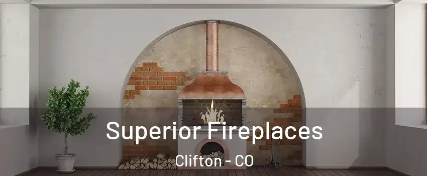 Superior Fireplaces Clifton - CO